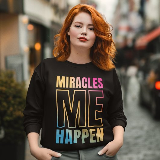 Wunder passieren - ICH BIN MIRACLE Sweatshirt