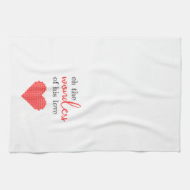 Wunder seiner Liebe Rot und Weiß Küchentuch