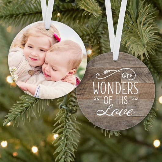 Wunder seiner Liebe Rustikales Foto Holiday Orname Ornament