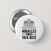 Wunder seit 164 v. u. Z. Hanukkah jüdisch Button (Vorne & Hinten)