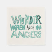 Wunder waren auch mal anders serviette (Vorderseite)