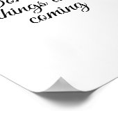 Wunderbare Dinge kommen Poster (Ecke)