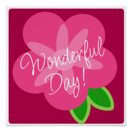 Wunderbares Tages-Rosa-Blume-Poster Poster