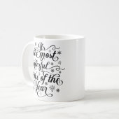 Wunderbarste Zeit des Jahres Weihnachtsgeschenk-Ta Kaffeetasse (Vorderseite Links)