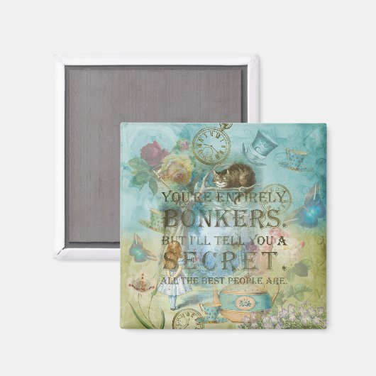 Wunderland - Bonkers Zitat - Alice im Wunderland Magnet (Vorderseite/Rückseite)