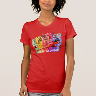Wundermädchen Jedes Mädchen ist ein Super-Held T-Shirt