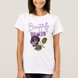 Wunderschön gebrochen T-Shirt