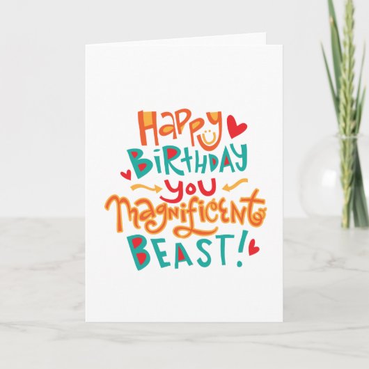 Wunderschöne Bestie Funny Birthday Card Karte (Vorderseite)