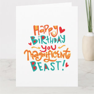 Wunderschöne Bestie Funny Birthday Card Karte