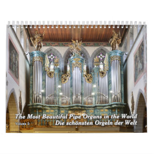 Wunderschöne Pipe-Organe - Der Orgelkalender Kalender