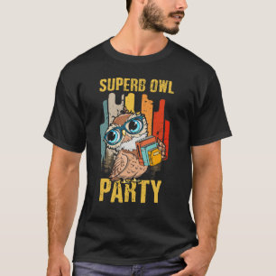 Wunderschönes Owl-Party, was wir im Schatten-Klas T-Shirt