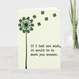 Wunsch, dich früher getroffen zu haben Karte