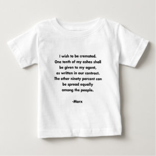 Wunsch, Eingeäschert Zu Werden... Lustiger Marxist Baby T-shirt
