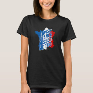 Wunsch Frankreich vermisst Me Reisende Paris Explo T-Shirt