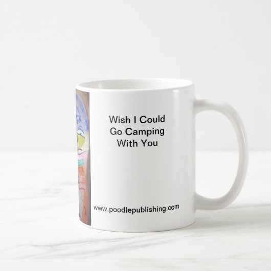 Wunsch I konnte gehen Camping mit Ihnen Kaffeetasse (Rechts)