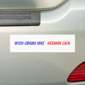 Wunsch Obama war, Herman Kain Autoaufkleber (Auf Auto)
