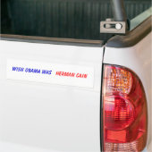 Wunsch Obama war, Herman Kain Autoaufkleber (Auf Lkw)