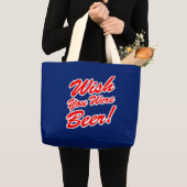 Wunsch waren Sie Bier! Jumbo Stoffbeutel (Vorderseite (Produkt))