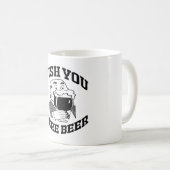 WUNSCH WAREN SIE BIER KAFFEETASSE (VorderseiteRechts)