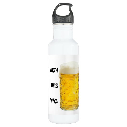 WÜNSCHEN Sie, DASS DIESES Bierflasche WAR Edelstahlflasche (Vorderseite)