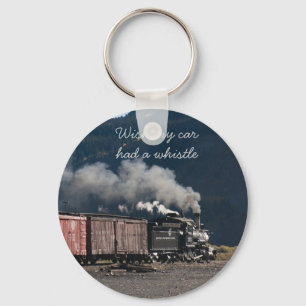 Wünschen Sie, dass mein Auto eine Pfeife hatte Schlüsselanhänger