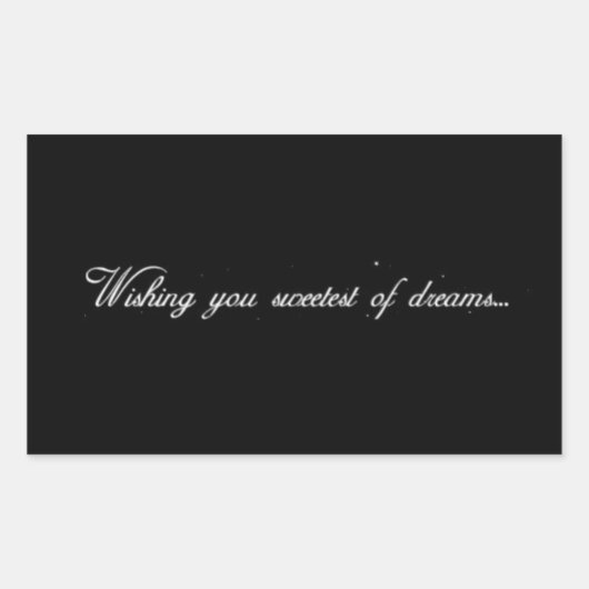 WÜNSCHEN SIE DIE SÜSSSTE VON DREAMS GOODNIGHT EXPR RECHTECKIGER AUFKLEBER (Vorderseite)