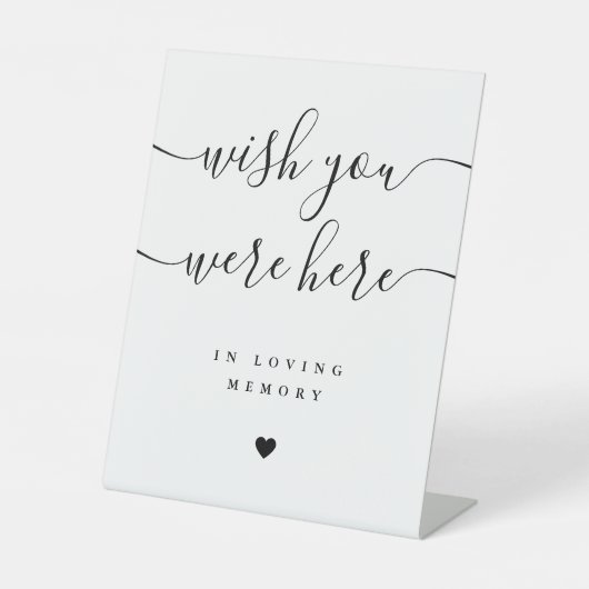 Wünschen Sie, Sie wären hier bei einer Gedächtnish Sockelschild (Vorderseite)