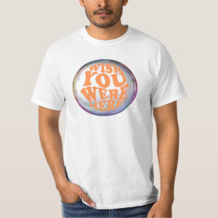 wünschst du wärst hier T-Shirt