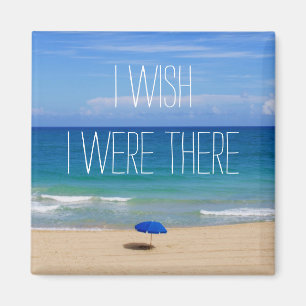 Wünscht, ich wäre da - Blue Beach Umbrella Magnet