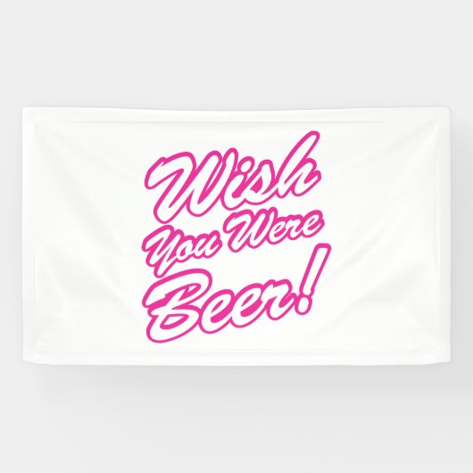Wünschte, du wärest Bier! Banner (Horizontal)