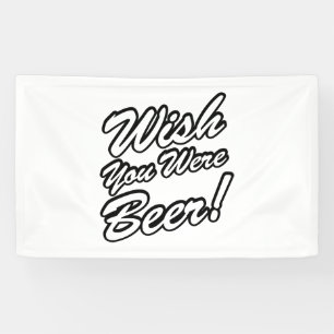 Wünschte, du wärest Bier! Banner