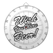 Wünschte, du wärest Bier! Dartscheibe (vorne)