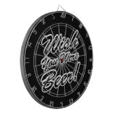 Wünschte, du wärest Bier! Dartscheibe (Vorderseite Links)