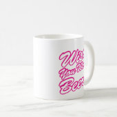 Wünschte, du wärest Bier! Kaffeetasse (VorderseiteRechts)