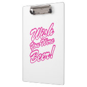 Wünschte, du wärest Bier! Klemmbrett (Links)