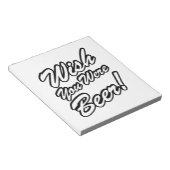 Wünschte, du wärest Bier! Notizblock (angewinkelt)