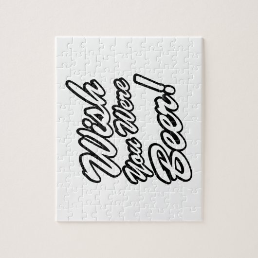 Wünschte, du wärest Bier! Puzzle (Vertikal)