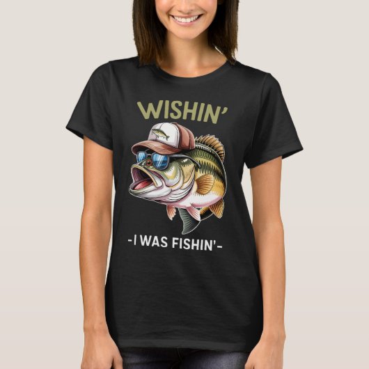 Wünschte Fischen Ich Wäre Fischen T-Shirt (Vorderseite)