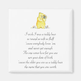 Wünschte, ich wäre ein Teddy Bären Gedicht Magnet