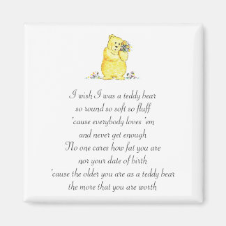 Wünschte, ich wäre ein Teddy Bären Gedicht Magnet