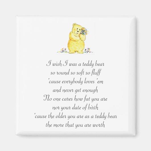 Wünschte, ich wäre ein Teddy Bären Gedicht Magnet (Vorne)