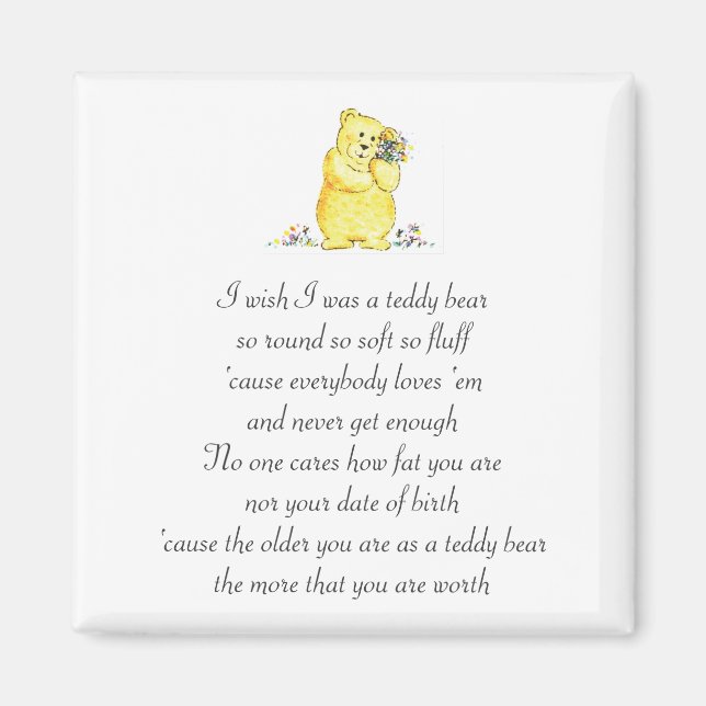Wünschte, ich wäre ein Teddy Bären Gedicht Magnet (Vorne)