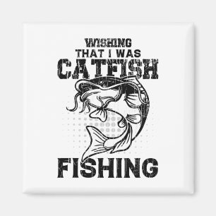 Wünschte, ich würde Katzenwels angeln Funny Catfis Magnet