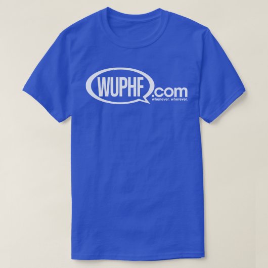 WUPHFcom, wann immer auch immer T-Shirt (Design vorne)