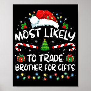 Würde Bruder für Familienweihnachten eintauschen Poster