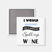 Würde trainieren, würde aber den Weinquadrat ausla Magnet (Vorderseite/Rückseite)