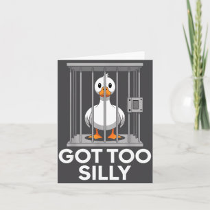 Wurde zu albern Lustige Gans Im Gefängnis Meme Hum Karte