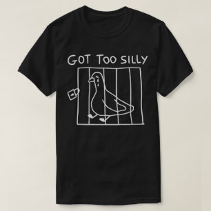 Wurde zu alberner alberner Gans – Lustiges Meme Un T-Shirt