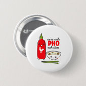 Wurden Pho füreinander gemacht Button (Vorne & Hinten)