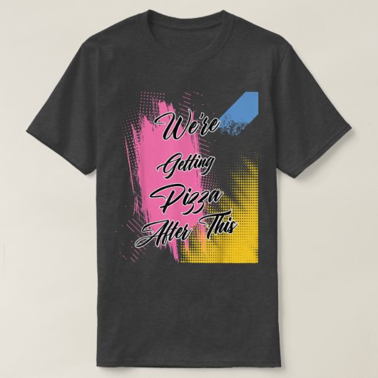 Wurden Pizza Workout Funny Spaß Graphic T-Shirt (Design vorne)